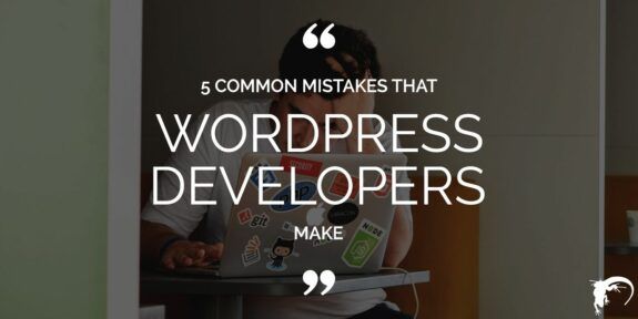 5 Common mistakes that WordPress developers make (Blog)